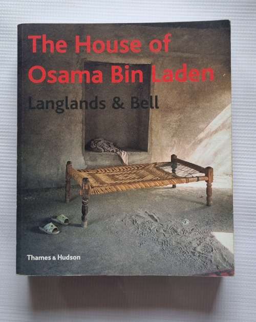 The House of Osama Bin Laden - Thames and Hudson | Langlands and Bell