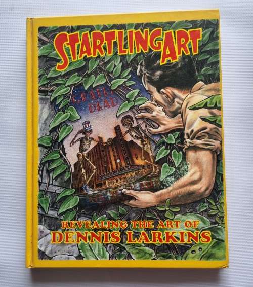 Startling Art - Revealing the Art of Dennis Larkins