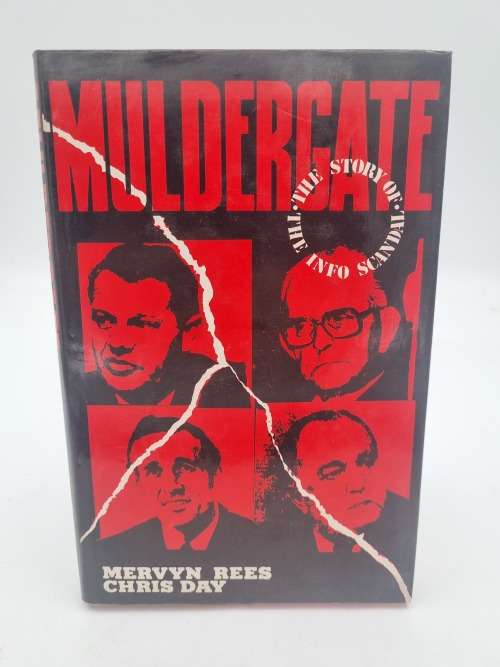 Muldergate by Mervyn Rees and Chris Day | The Story of the Info Scandal