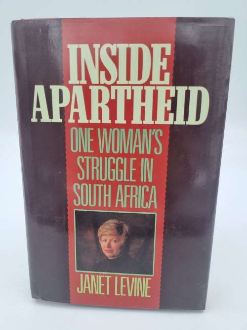 Inside Apartheid by Janet Levine | One Woman`s Struggle in South Africa