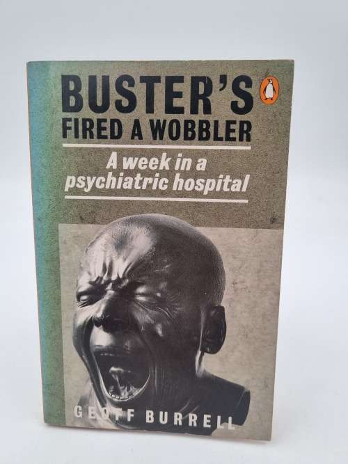 Buster`s Fired a Wobbler by Geoff Burrell