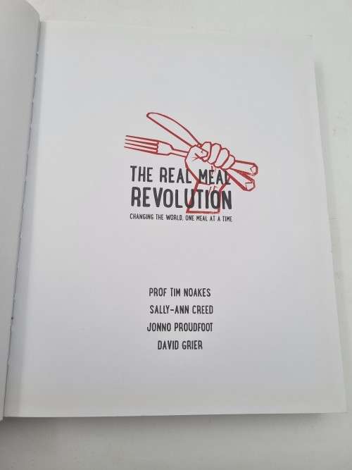 The Real Meal Revolution - Prof Tim Noakes, Sally-Ann Creed, Jonno Proudfoot, David Grier