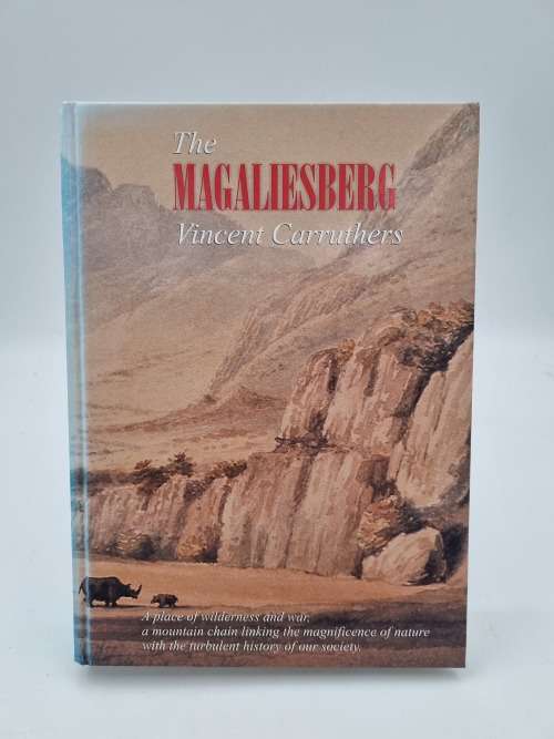 The Magaliesberg - Vincent Carruthers | A Place of Wilderness and War | Excellent Condition