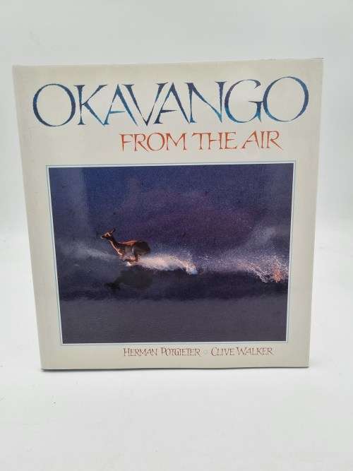 Okavango From the Air - Herman Potgieter and Clive Walker