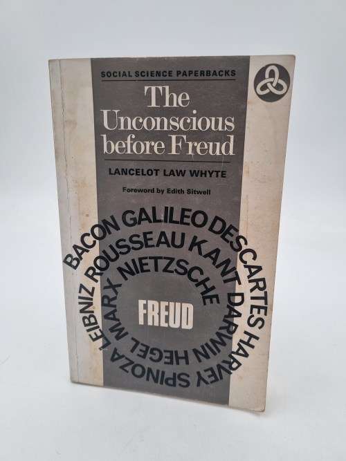 The Unconscious Before Freud: Lancelot Law Whyte