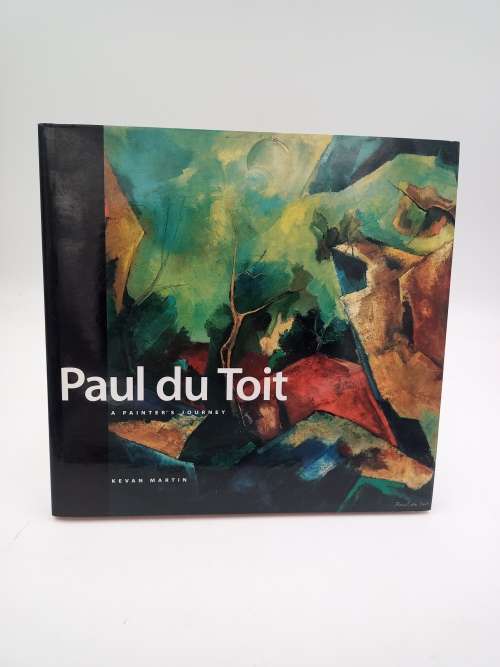 Paul du Toit - A Painters Journey - Kevan Martin | Excellent Condition