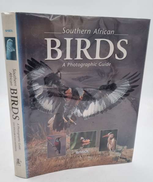 Southern African Birds ~ A Photographic Guide by Ian Sinclair and Ian Davidson