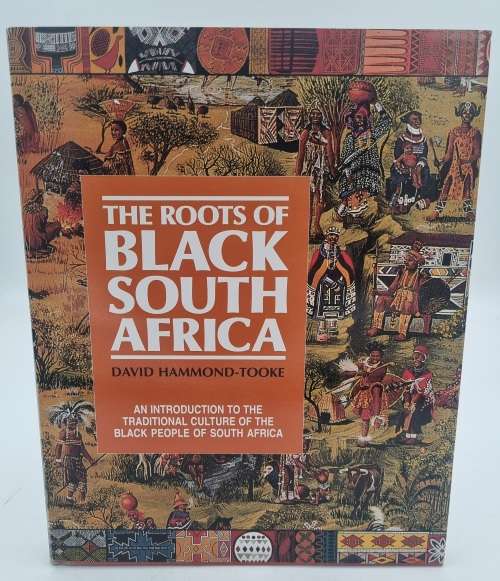 The Roots of Black South Africa - David Hammond-Tooke Excellent Condition