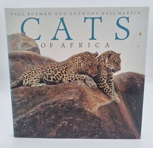 Cats of Africa - Paul Bosman and Anthony Hall-Martin