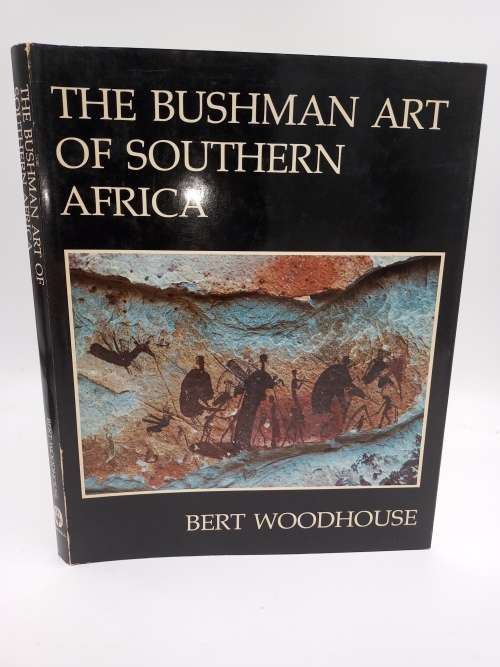 The Bushman Art of Southern Africa - HC Woodhouse | First Edition