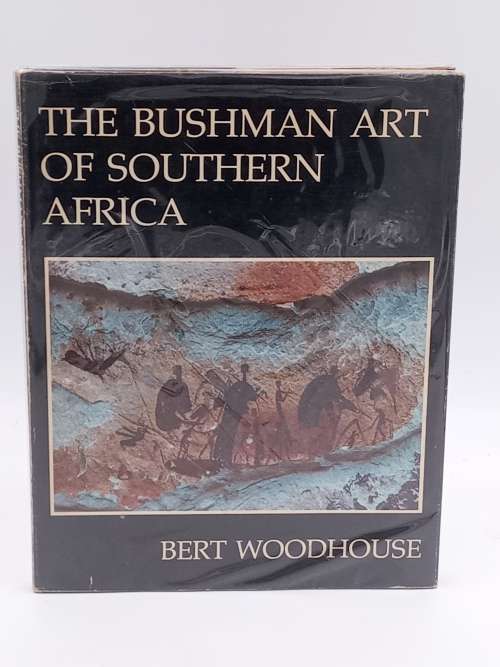 The Bushman Art of Southern Africa - HC Woodhouse | First Edition