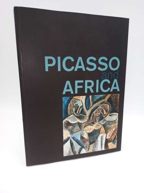 Picasso and Africa by Laurence Madeline and Marilyn Martin
