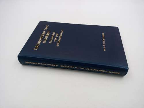 Driehonderd Jaar Nasiebou - Stamouers van die Afrikanervolk deur D.F. Du T. Malherbe 1959