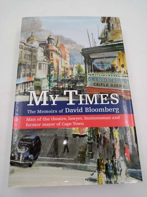 My Times: The Memoirs of David Bloomberg ~ Excellent Condition