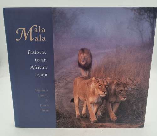 Mala Mala - Amanda Lumry and  Jamie Thom | Pathway to an African Eden