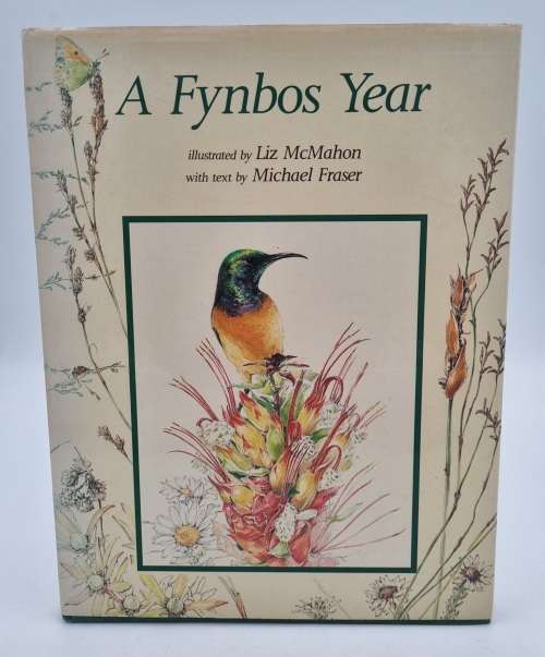 A Fynbos Year - Liz McMahon and Michael Fraser