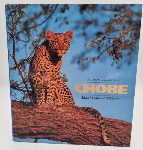 Chobe - Daryl and Sharna Balfour | Africa`s Untamed Wilderness
