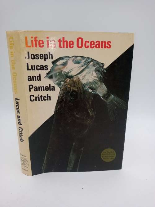 Life in the Oceans by Joseph Lucas and Pamela Critch