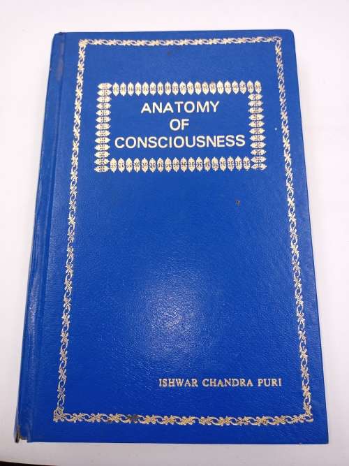 Anatomy of Consciousness - Ishwar Chandra Puri | Signed