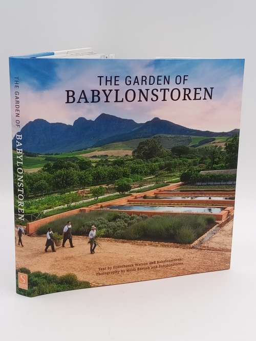 The Garden of Babylonstoren - Franschesca Watson and Heidi Bertish