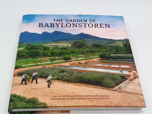 The Garden of Babylonstoren - Franschesca Watson and Heidi Bertish