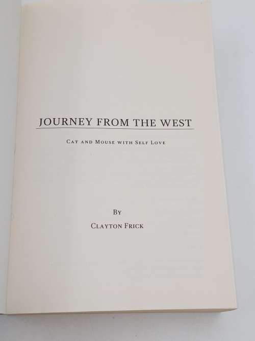 Journey From The West : Cat and Mouse with Self Love - Clayton Frick