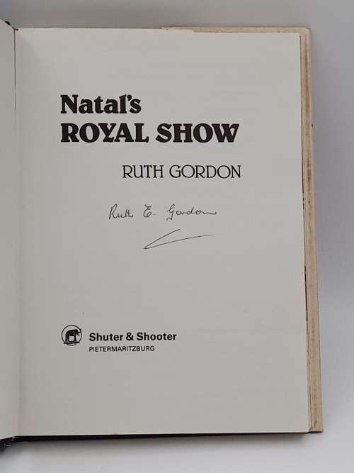 Natals Royal Show by Ruth Gordon | Signed