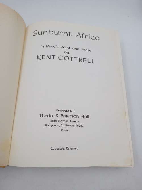 Kent Cottrell Trilogy: Sunburnt Sketches  (Signed), Sunburnt Africa and More Than Sunburnt