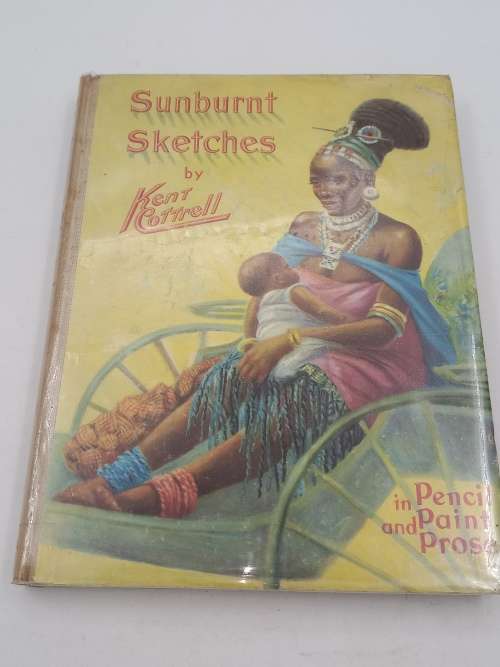 Kent Cottrell Trilogy: Sunburnt Sketches  (Signed), Sunburnt Africa and More Than Sunburnt