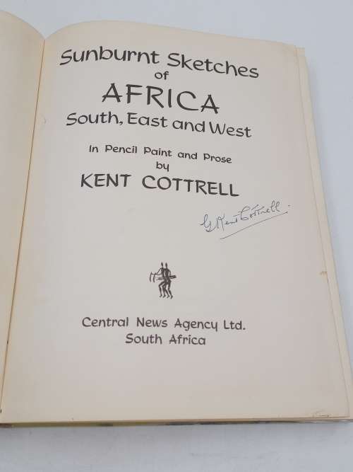 Kent Cottrell Trilogy: Sunburnt Sketches  (Signed), Sunburnt Africa and More Than Sunburnt