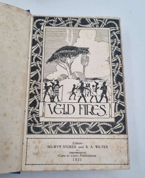 Veld Fires - Edited by Selwyn Stokes and B. A. Wilter | First Edition 1931