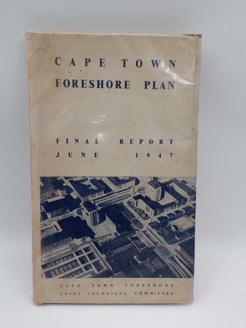 Cape Town Foreshore Plan - Final Report June 1947