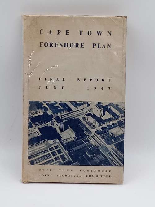 Cape Town Foreshore Plan - Final Report June 1947
