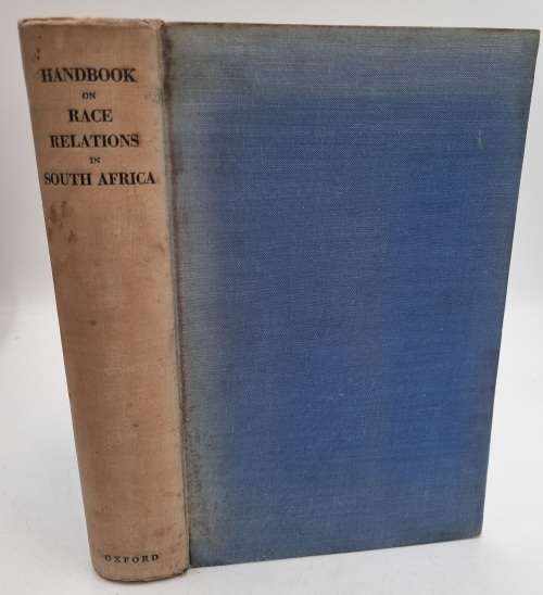 Handbook on Race Relations in South Africa edited by Ellen Hellman 1949