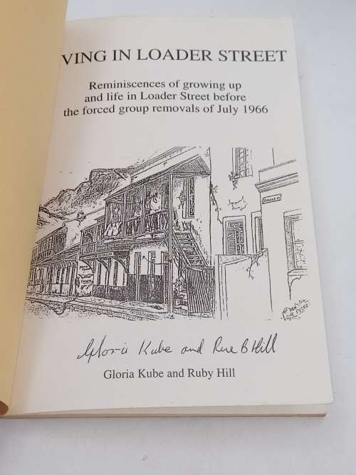 Living in Loader Street - Gloria Kube and Ruby Hill ~ Signed