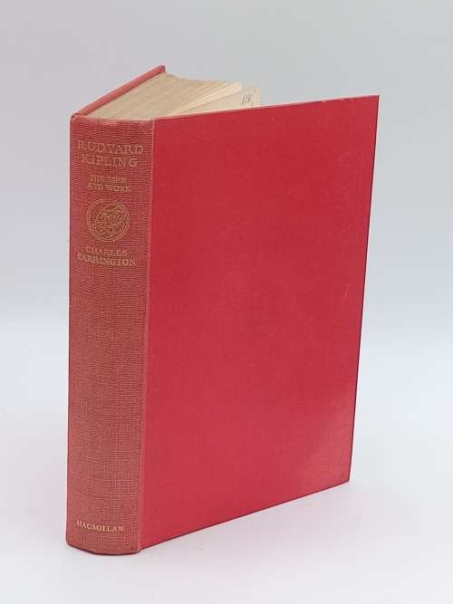 Rudyard Kipling. His Life and Work -Charles Carrington | First Edition 1955