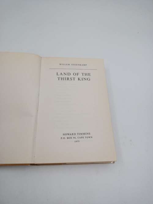 Land of the Thirst King by Willem Steenkamp First Edition 1975