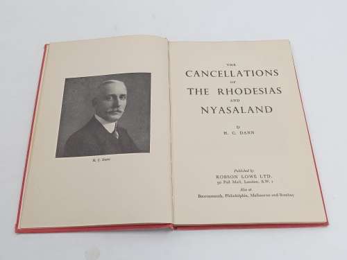 The Cancellations of The Rhodesias and Nyasaland H.C. Dann  Published by Robson Lowe London [1950],