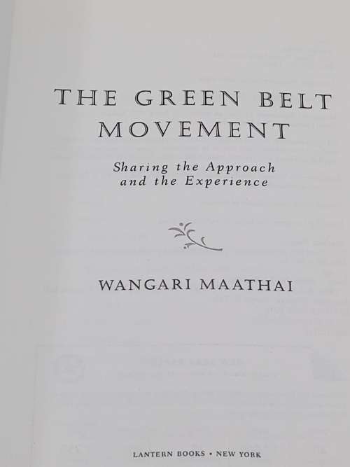 The Green Belt Movement by Wangari Maathai | Signed | First African Women Nobel Prize Winner