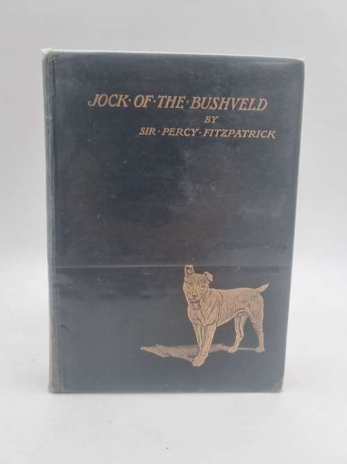 Jock Of The Bushveld by Sir Percy Fitzpatrick 1909 First Edition Sixth Impression