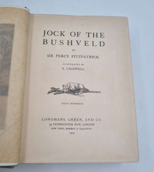 Jock Of The Bushveld by Sir Percy Fitzpatrick 1909 First Edition Sixth Impression