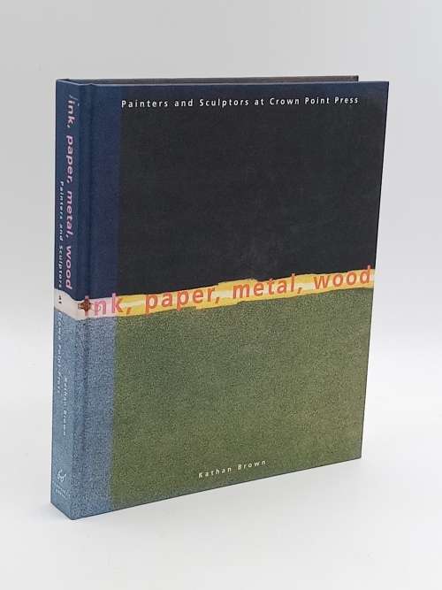 Ink, Paper, Metal, Wood: Painters and Sculptors at Crown Point by