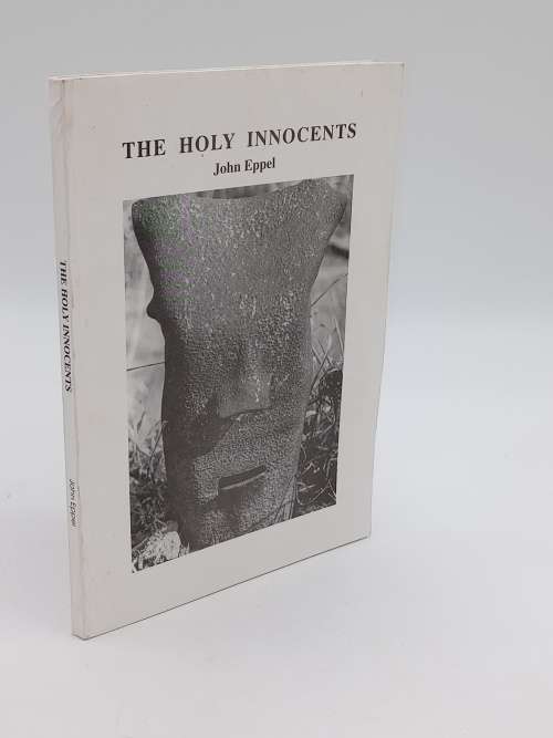 The Holy Innocents  by John Eppel | Rhodesiana ~ Scarce