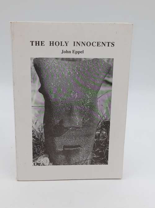The Holy Innocents  by John Eppel | Rhodesiana ~ Scarce