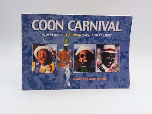 Coon Carnival: New Year in Cape Town ~ Past to Present