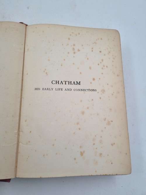 Chatham - His Early Life and Connections by Lord Roseberry 1910