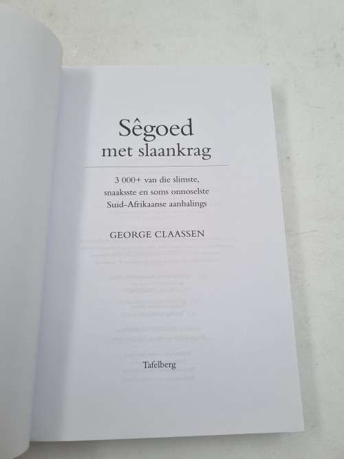 Sêgoed met slaankrag - George Claassen | Eerste UItgawe 2014