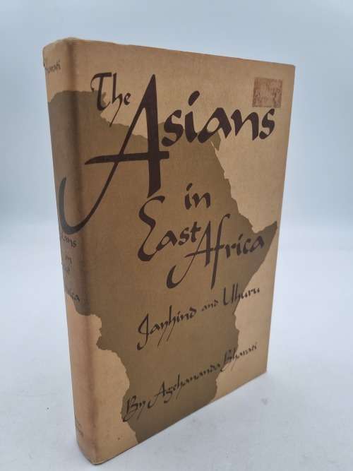 Asians in East Africa: Jayhind and Uhuru by Agehananda Bharati   1972