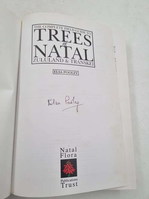 Elsa Pooley - Complete Field Guide To The Trees of Natal Zululand and Transkei (signed)
