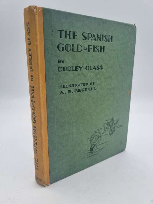 The Spanish Gold-Fish by Dudley Glass and A. E. Bestall (Illustrator)